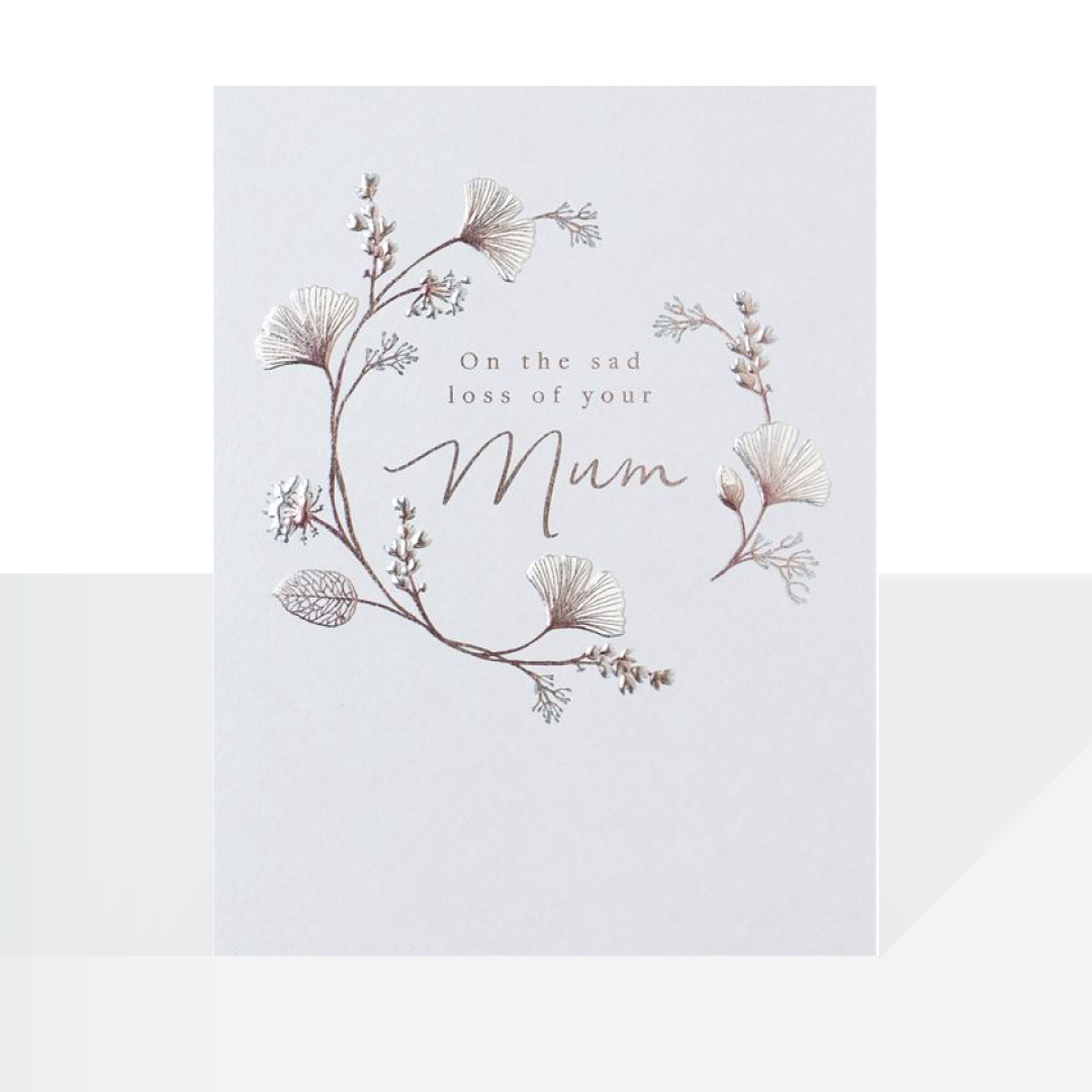 On the sad loss of your Mum, card