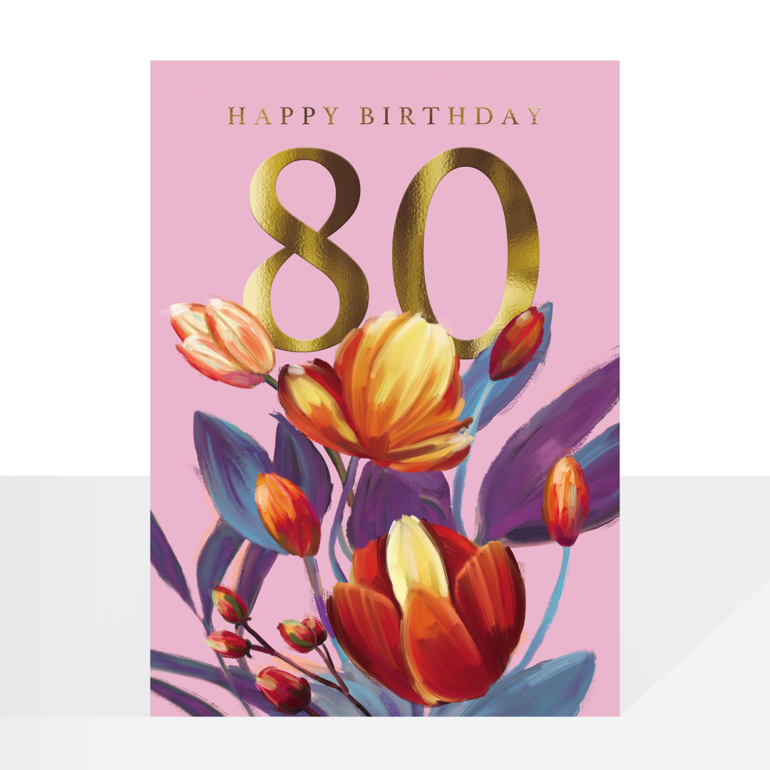 80th birthday card - oil painted floral