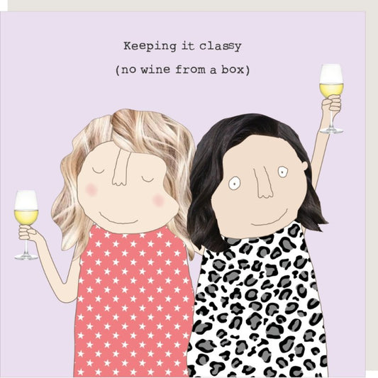Keeping it classy - Rosie Made A Thing card