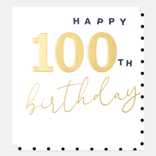 Happy 100th birthday, gold type - card