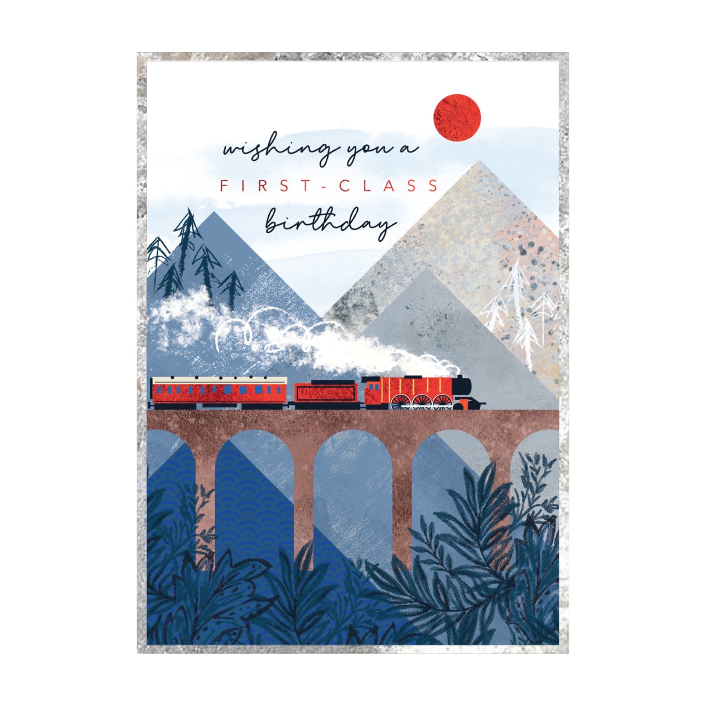 Wishing you a first class birthday, train card