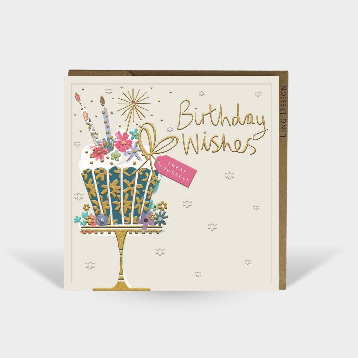 Treat Yourself Birthday Card for Her Friend Embos Foil Cake
