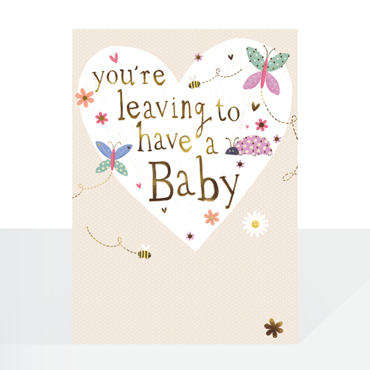 Leaving to have a baby - card