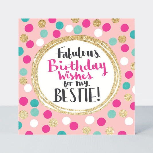 Fabulous bestie, Birthday - card