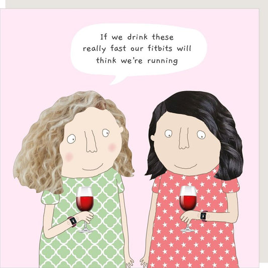 Drink fast - Rosie Made A Thing card