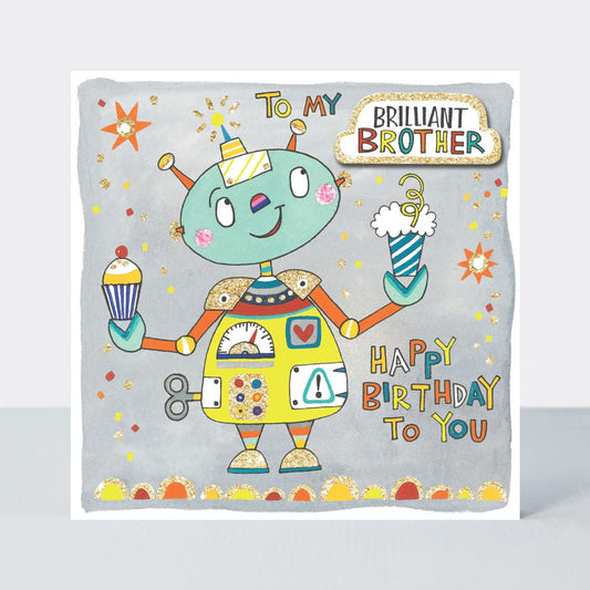 Brilliant brother, birthday robot - card