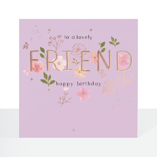 Lovely friend, happy birthday