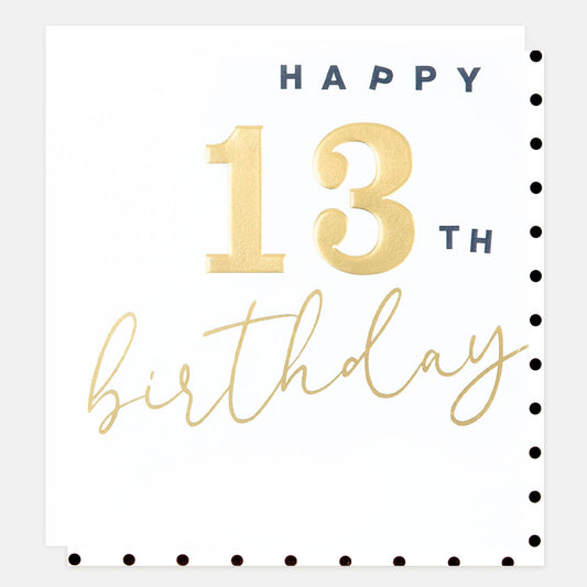 Happy 13th birthday, gold type - card