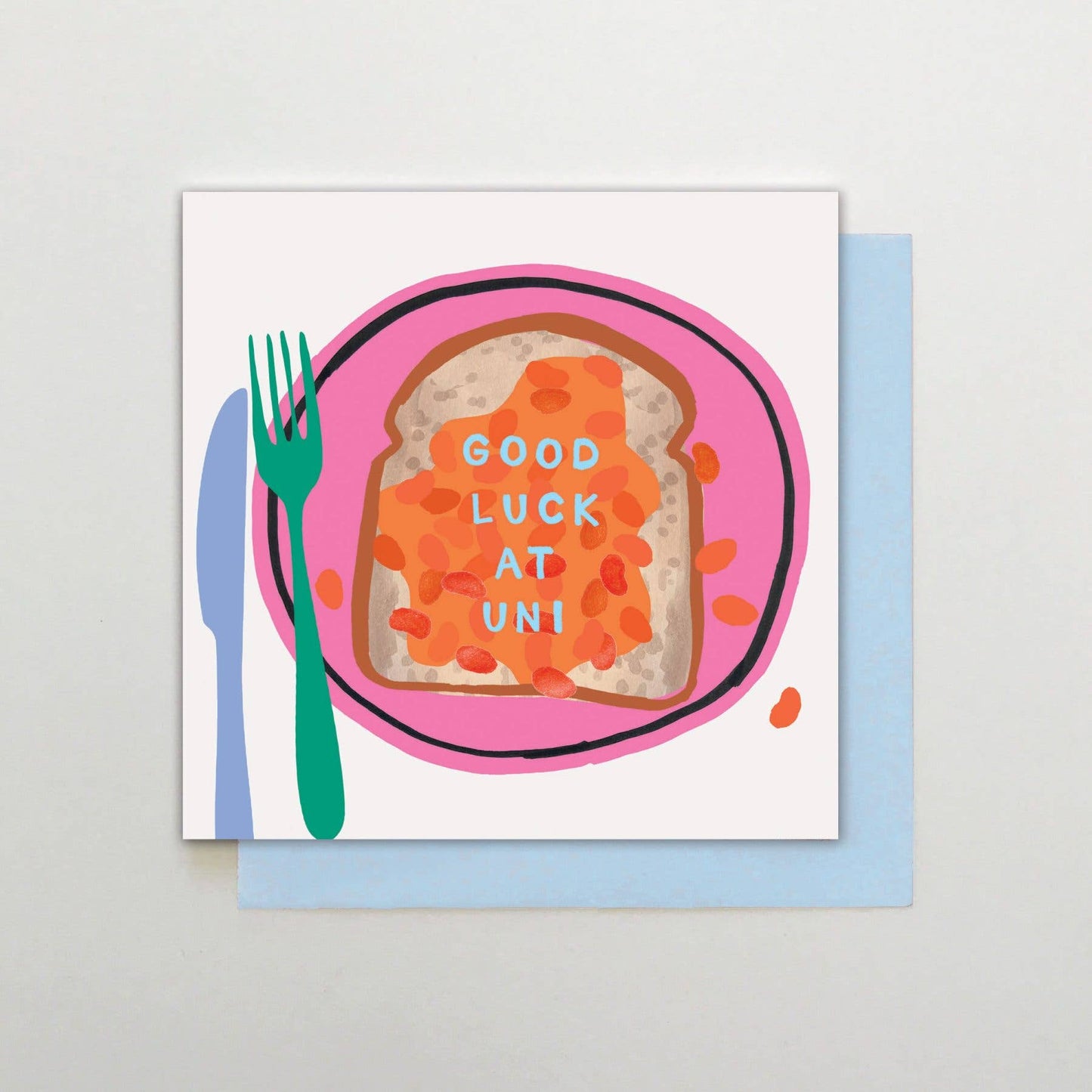 Good Luck at Uni beans on toast