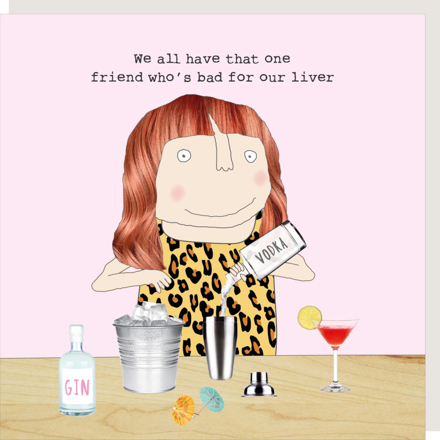 Bad for our liver - Rosie Made A Thing card