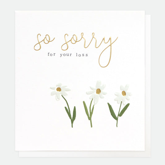 So sorry for your loss, daisies - card