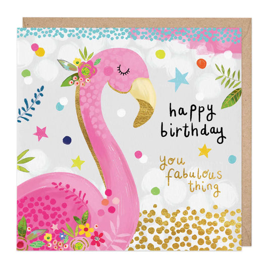 Happy Birthday you fabulous thing, flamingo - card