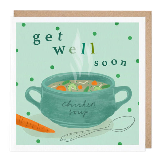Get well soon, chicken soup - card