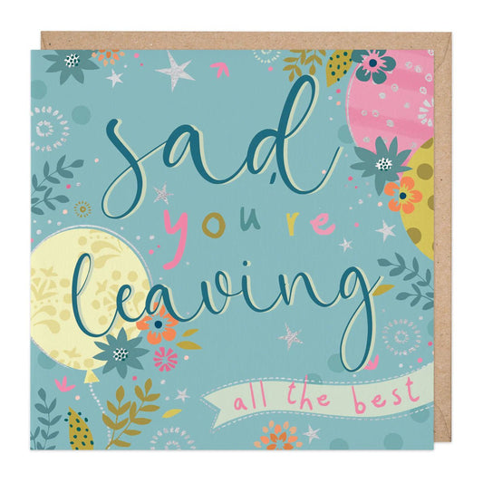 Sad you’re leaving - card