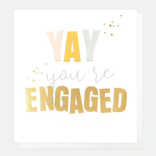 Yay you’re engaged - card