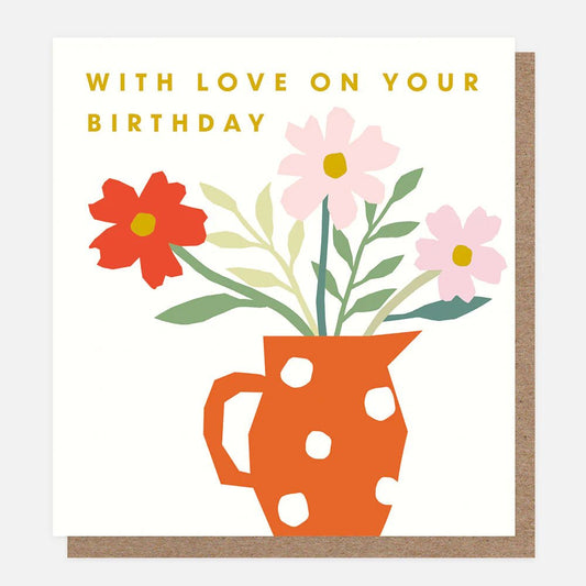 Love on your birthday vase - card