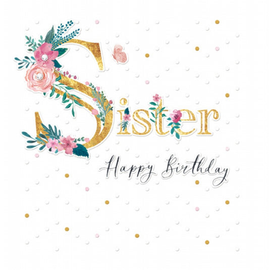 Luxury floral embossed Sister birthday - card