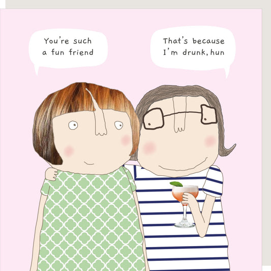 Fun friend - card